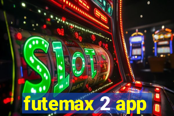 futemax 2 app